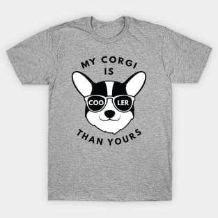 My Corgi Is Cooler Than Yours T-Shirt